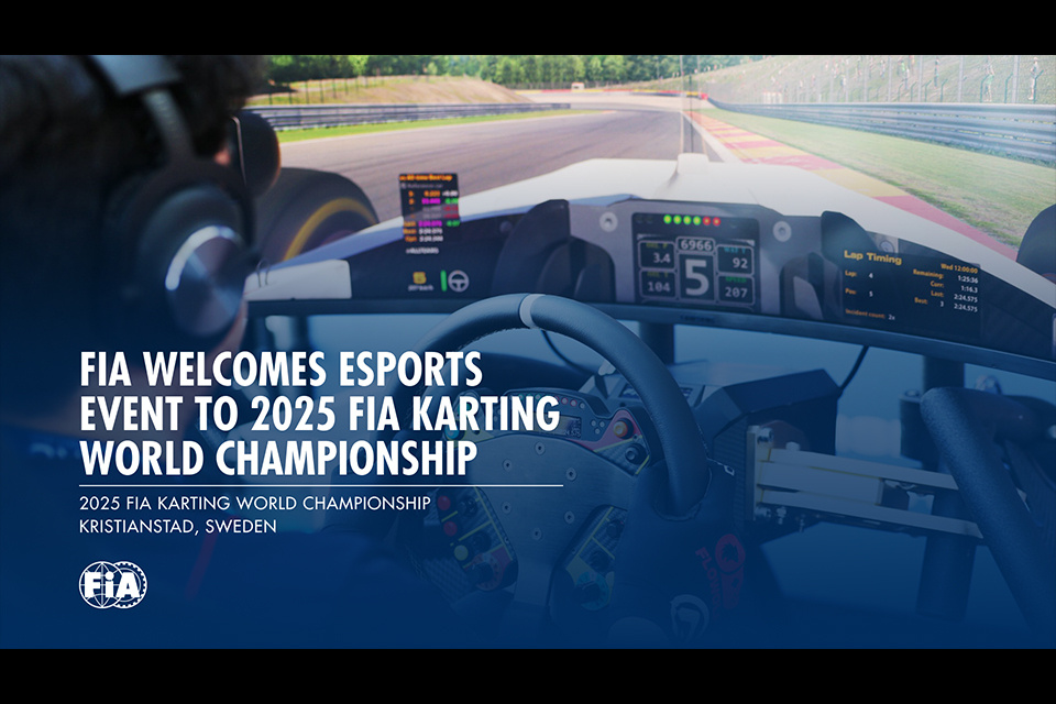 FIA welcomes Esports to 2025 FIA Karting World Championship to promote grassroots motor sport